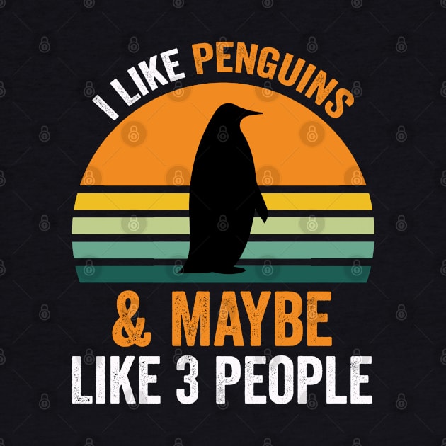 I Like Penguins And Maybe Like 3 People Funny Penguin Vintage by Hiyokay